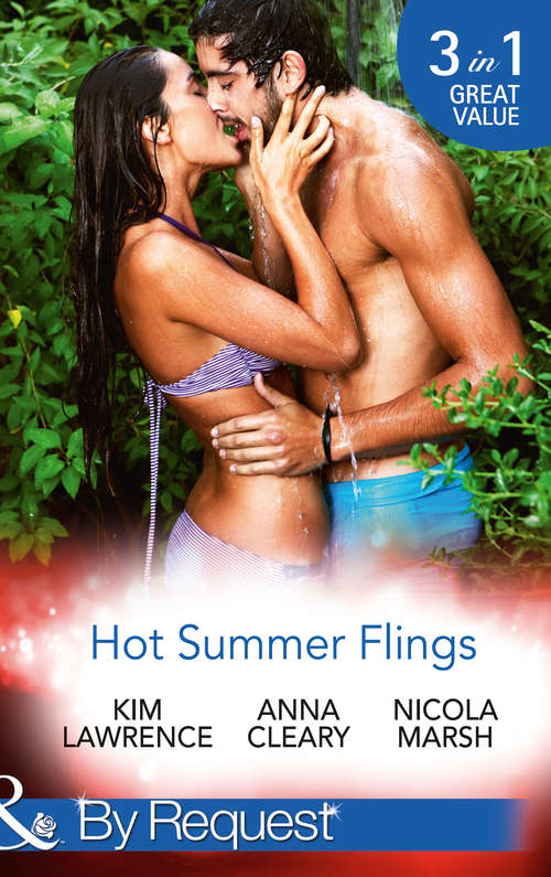 Book cover of Hot Summer Flings: A Spanish Awakening / The Italian Next Door... / Interview With The Daredevil (ePub First edition) (Mills And Boon By Request Ser.)