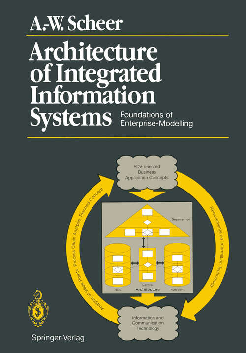 Book cover of Architecture of Integrated Information Systems: Foundations of Enterprise Modelling (1992)