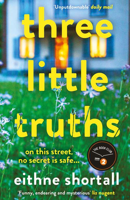 Book cover of Three Little Truths: ‘Liane Moriarty meets Maeve Binchy meets Marian Keyes.’ Jo Spain, author of The Confession (Main)