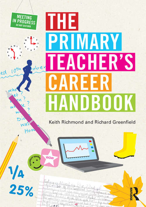 Book cover of The Primary Teacher's Career Handbook