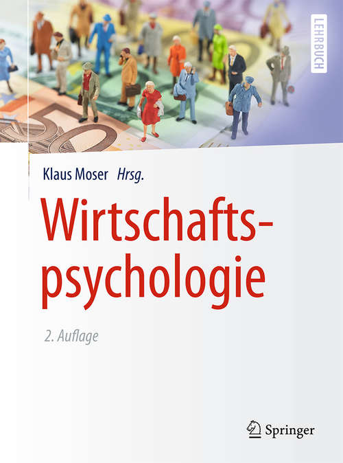 Book cover of Wirtschaftspsychologie (2. Aufl. 2015) (Springer-Lehrbuch)