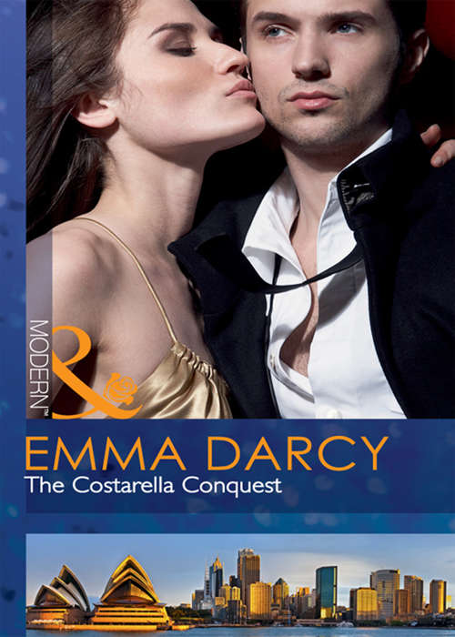 Book cover of The Costarella Conquest: The Costarella Conquest / The Hot-blooded Groom / Inherited: One Nanny (ePub First edition) (Mills And Boon Modern Ser.)