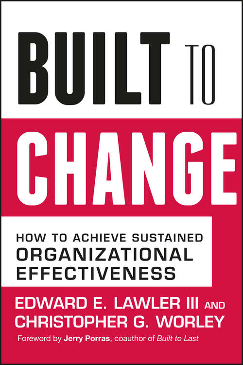 Book cover of Built to Change: How to Achieve Sustained Organizational Effectiveness