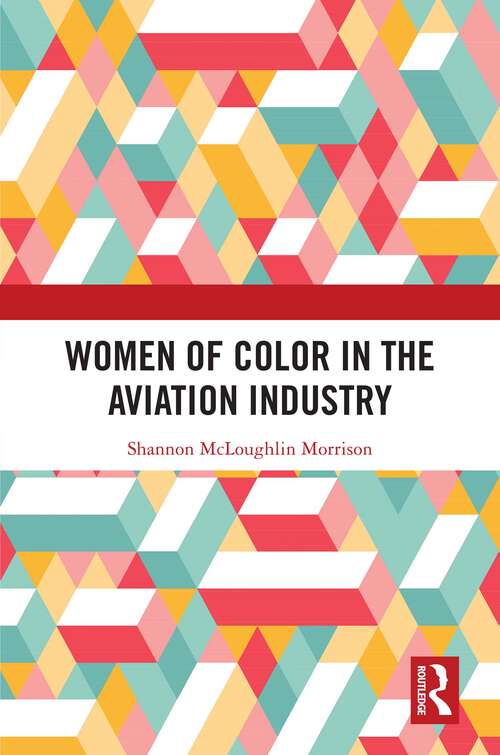 Book cover of Women of Color in the Aviation Industry