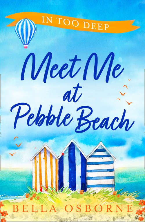 Book cover of Meet Me at Pebble Beach: Part Two – In Too Deep
