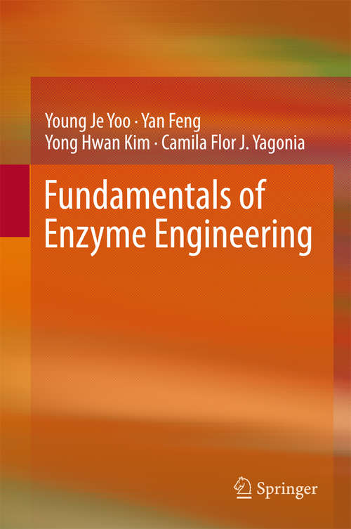 Book cover of Fundamentals of Enzyme Engineering (1st ed. 2017)