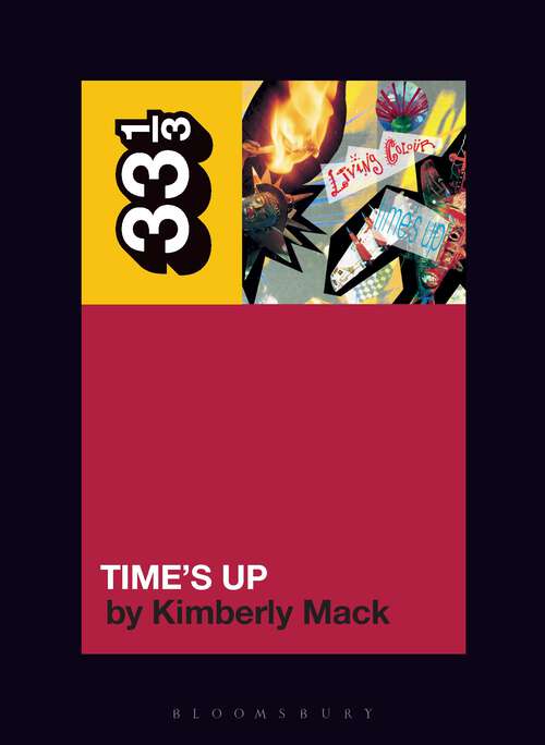 Book cover of Living Colour's Time's Up (33 1/3)