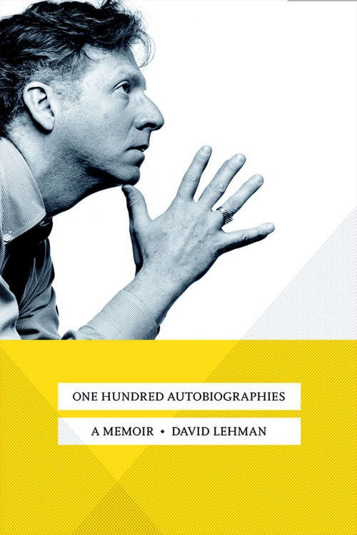 Book cover of One Hundred Autobiographies: A Memoir