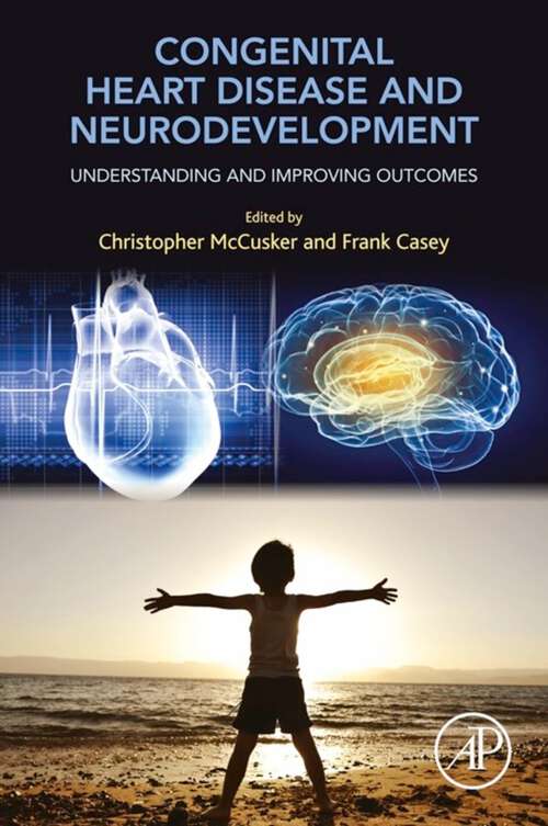 Book cover of Congenital Heart Disease and Neurodevelopment: Understanding and Improving Outcomes