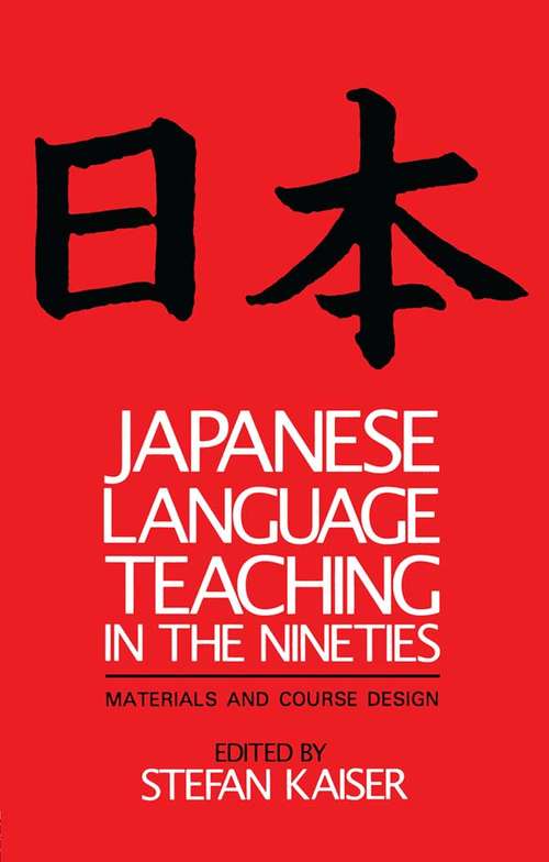 Book cover of Japanese Language Teaching in the Nineties: Materials and Course Design