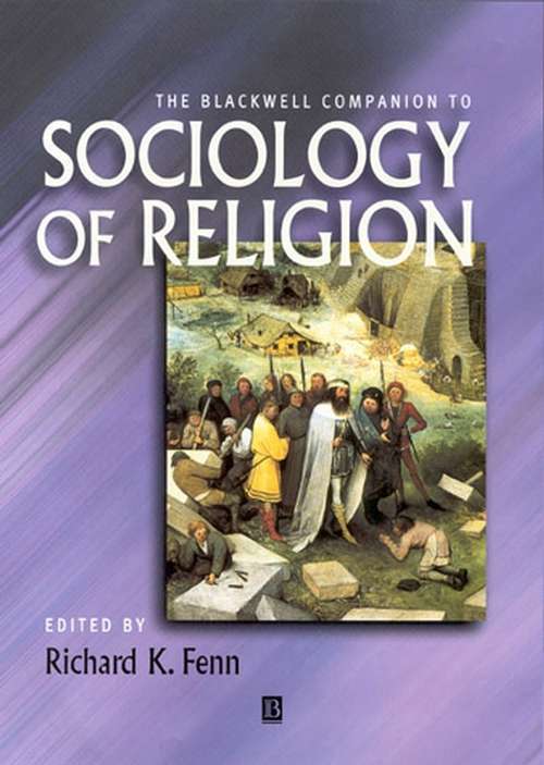 Book cover of The Blackwell Companion to Sociology of Religion (Wiley Blackwell Companions to Religion)