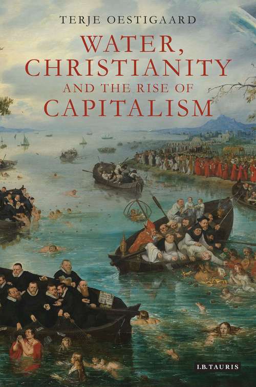 Book cover of Water, Christianity and the Rise of Capitalism