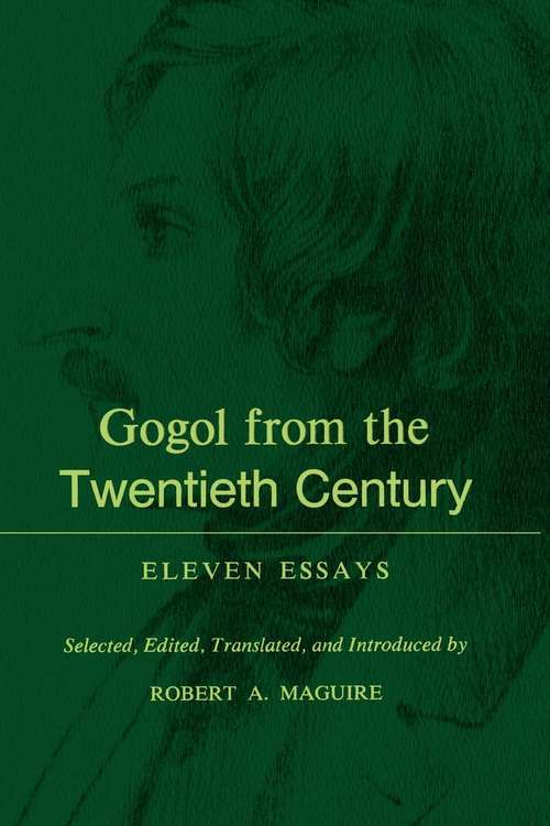 Book cover of Gogol From the Twentieth Century: Eleven Essays