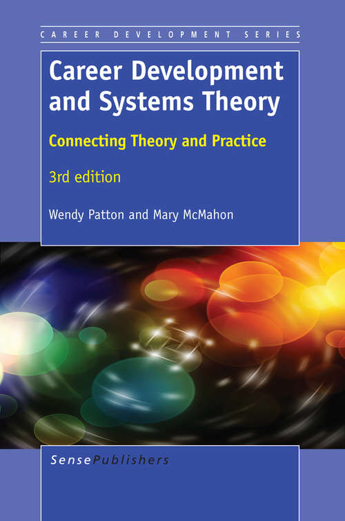 Book cover of Career Development and Systems Theory: Connecting Theory and Practice (2014) (Career Development Series #2)