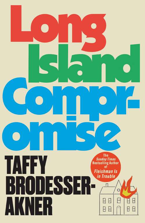 Book cover of Long Island Compromise: A sensational new novel by the international bestselling author of Fleishman Is in Trouble