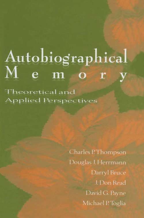 Book cover of Autobiographical Memory: Theoretical and Applied Perspectives