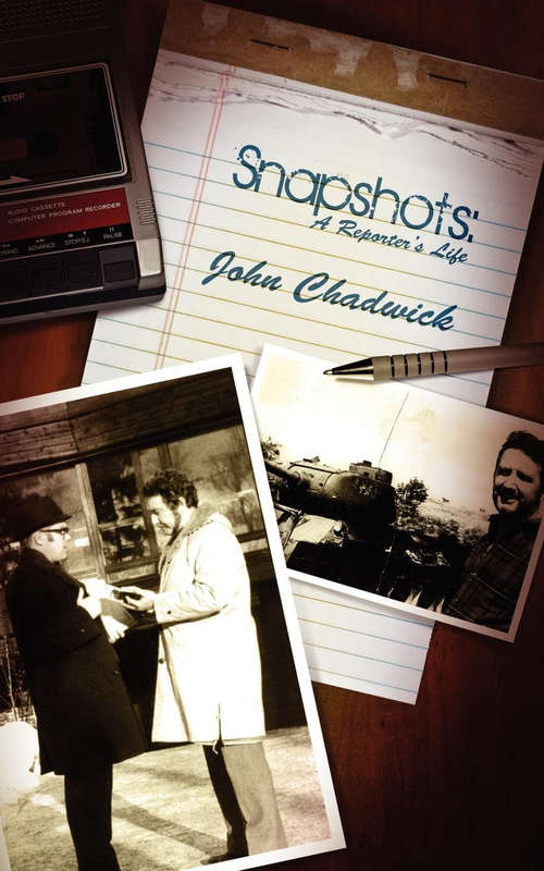 Book cover of Snapshot: A Reporter's Life