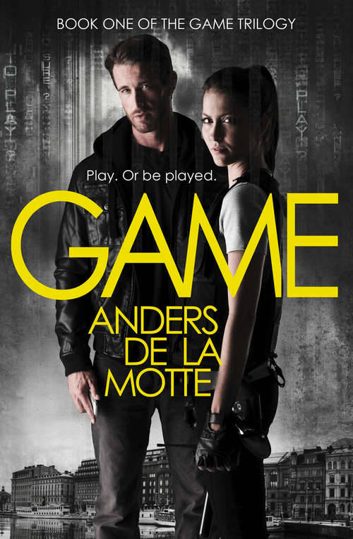 Book cover of Game: A Thriller (ePub edition) (The Game Trilogy #1)