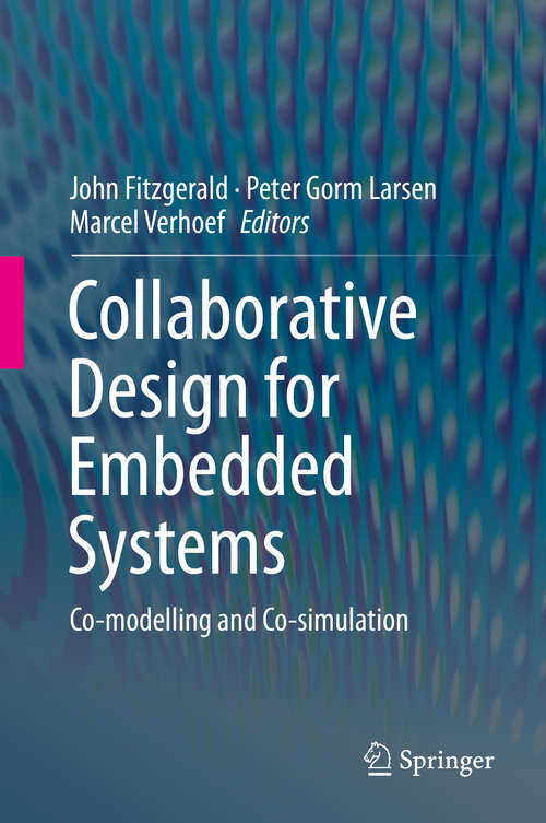 Book cover of Collaborative Design for Embedded Systems: Co-modelling and Co-simulation (2014)