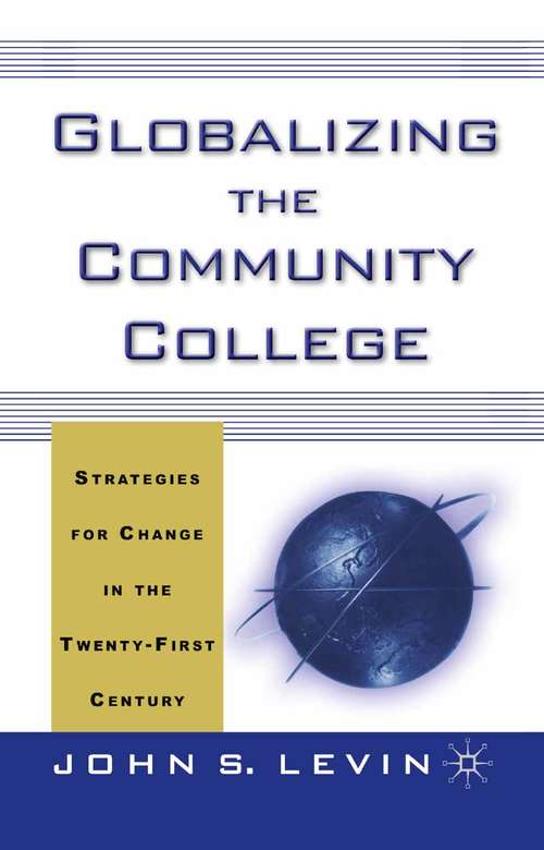 Book cover of Globalizing the Community College: Strategies for Change in the Twenty-First Century (2001)