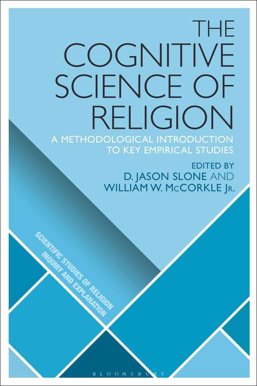 Book cover of The Cognitive Science of Religion: A Methodological Introduction to Key Empirical Studies (Scientific Studies of Religion: Inquiry and Explanation)