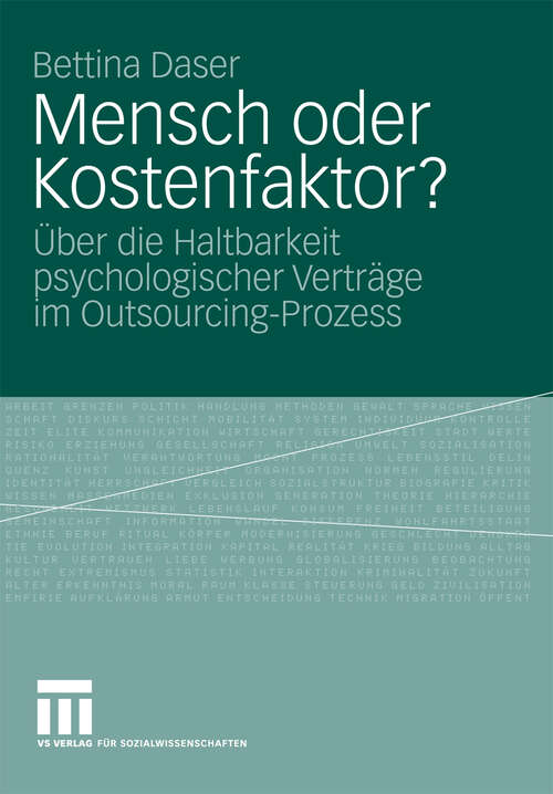 Book cover of Mensch oder Kostenfaktor?: Über die Haltbarkeit psychologischer Verträge im Outsourcing-Prozess (2009)