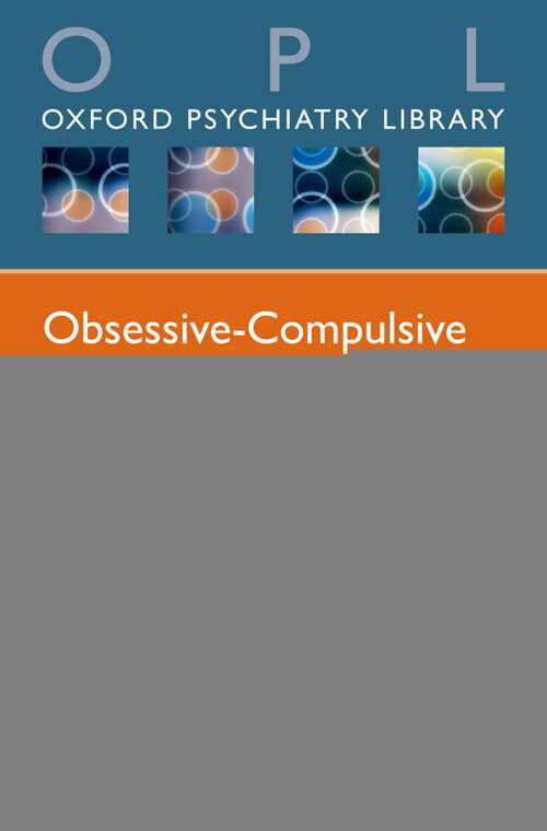 Book cover of Obsessive-Compulsive and Related Disorders (Oxford Psychiatry Library)