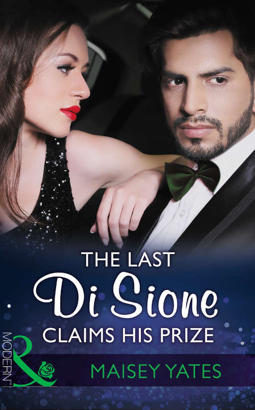Book cover of The Last Di Sione Claims His Prize: A Deal For The Di Sione Ring / The Last Di Sione Claims His Prize / The Baby Inheritance (ePub edition) (The Billionaire's Legacy #8)