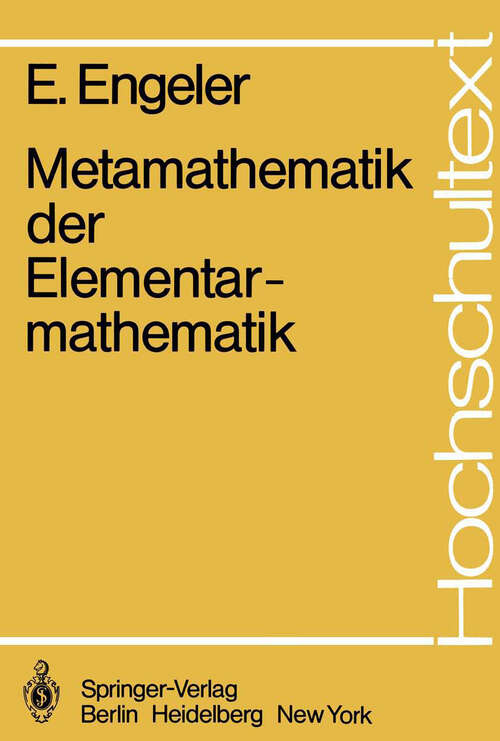 Book cover of Metamathematik der Elementarmathematik (1983) (Hochschultext)