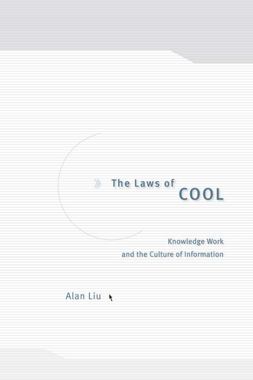 Book cover of The Laws of Cool: Knowledge Work and the Culture of Information