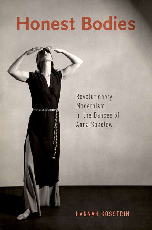 Book cover of HONEST BODIES C: Revolutionary Modernism in the Dances of Anna Sokolow