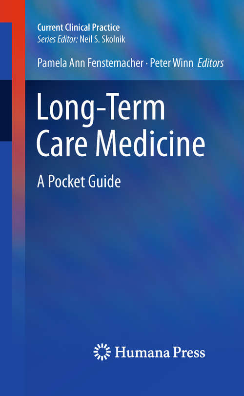 Book cover of Long-Term Care Medicine: A Pocket Guide (2011) (Current Clinical Practice)