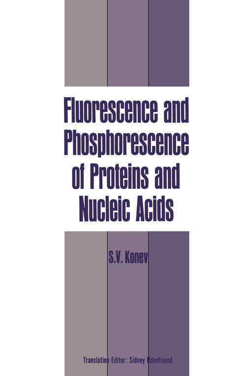 Book cover of Fluorescence and Phosphorescence of Proteins and Nucleic Acids (1967)