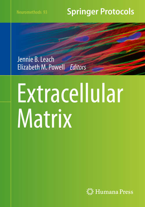 Book cover of Extracellular Matrix (2015) (Neuromethods #93)