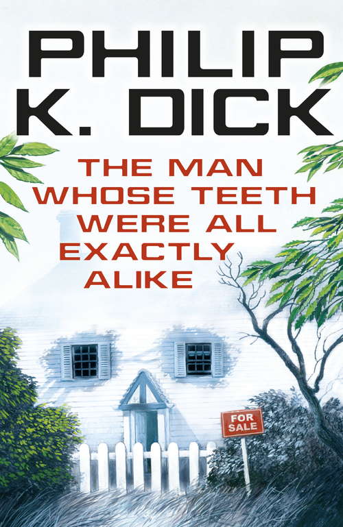Book cover of The Man Whose Teeth Were All Exactly Alike