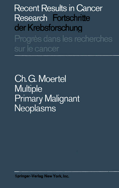 Book cover of Multiple Primary Malignant Neoplasms: Their Incidence and Significance (1966) (Recent Results in Cancer Research #7)