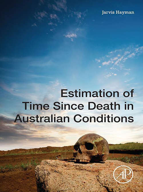 Book cover of Estimation of Time since Death in Australian Conditions