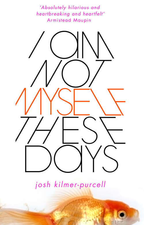 Book cover of I Am Not Myself These Days: A Memoir (P. S. Series)