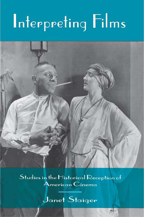 Book cover of Interpreting Films: Studies in the Historical Reception of American Cinema