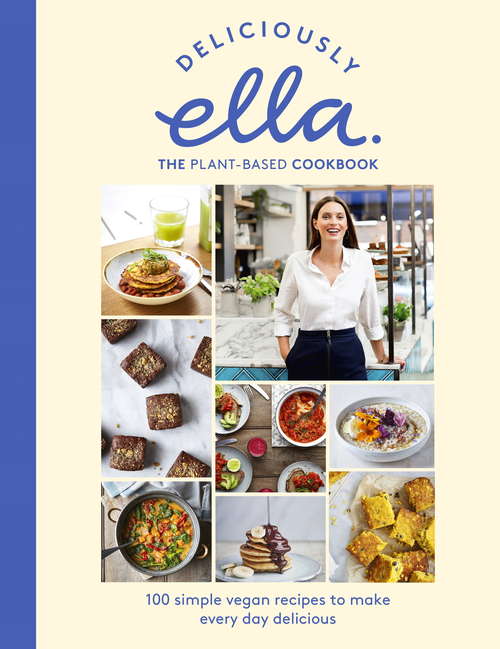 Book cover of Deliciously Ella The Plant-Based Cookbook: The fastest selling vegan cookbook of all time