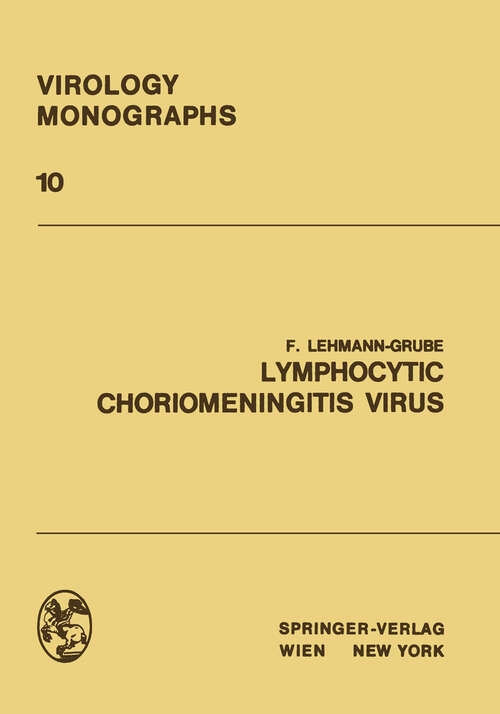 Book cover of Lymphocytic Choriomeningitis Virus (1971) (Virology Monographs   Die Virusforschung in Einzeldarstellungen #10)