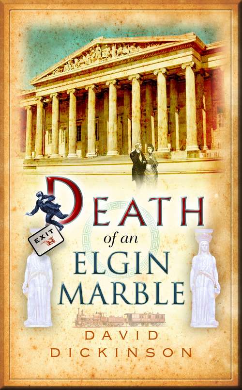 Book cover of Death of an Elgin Marble (Lord Francis Powerscourt #12)