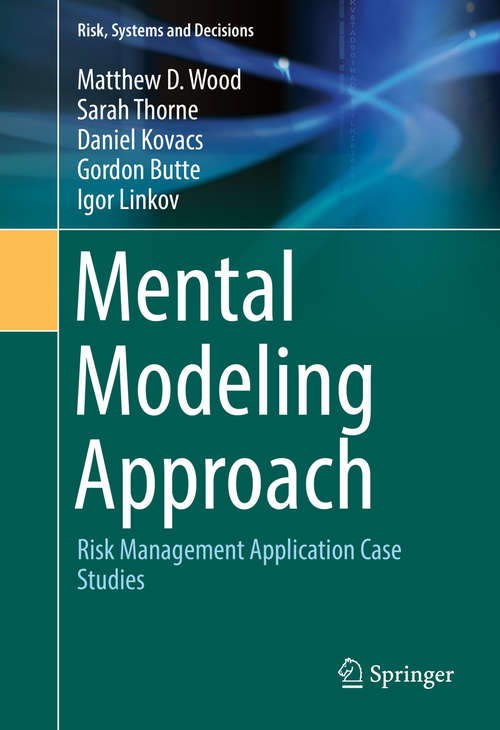 Book cover of Mental Modeling Approach: Risk Management Application Case Studies (Risk, Systems and Decisions)