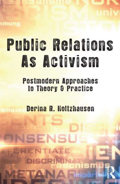 Book cover of Public Relations As Activism: Postmodern Approaches To Theory And Practice (PDF)