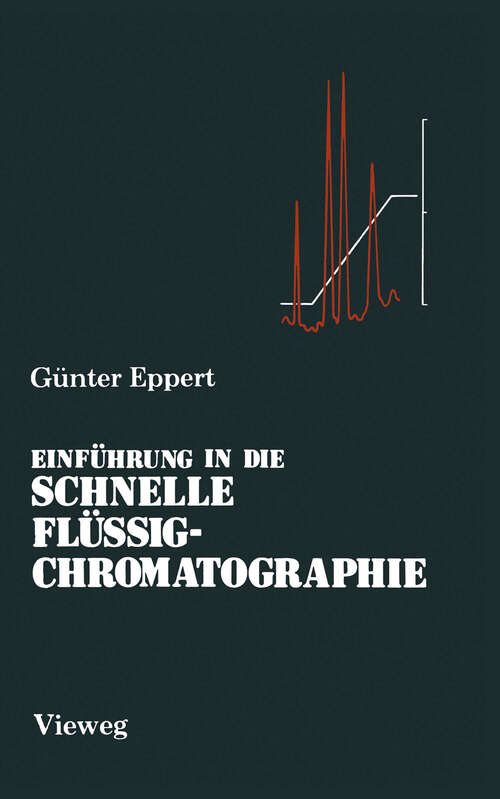 Book cover of Einführung in die Schnelle Flüssigchromatographie (2. Aufl. 1988)