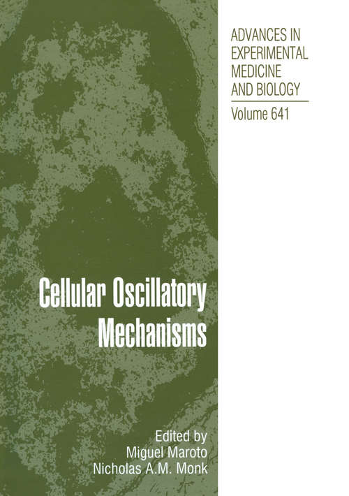 Book cover of Cellular Oscillatory Mechanisms: (pdf) (2009) (Advances in Experimental Medicine and Biology #641)