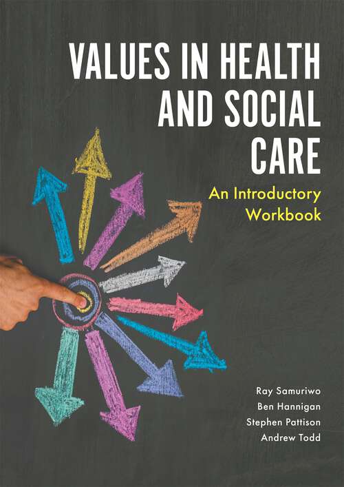 Book cover of Values in Health and Social Care: An Introductory Workbook