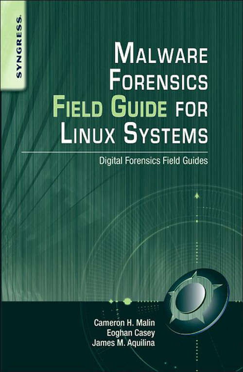 Book cover of Malware Forensics Field Guide for Linux Systems: Digital Forensics Field Guides