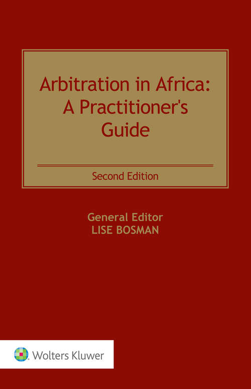 Book cover of Arbitration in Africa: A Practitioner's Guide