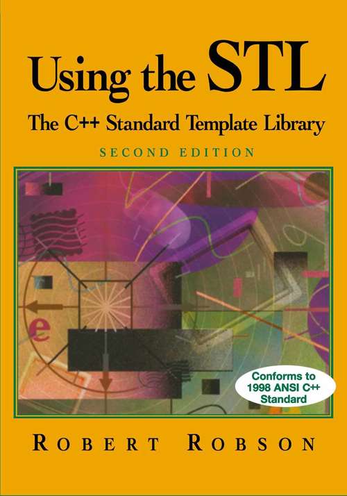 Book cover of Using the STL: The C++ Standard Template Library (2nd ed. 2000)